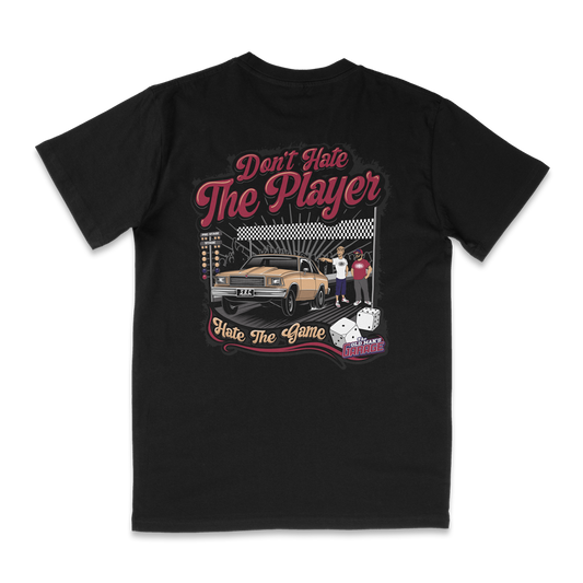 Don’t Hate the Player T-Shirt (PRE SALE)